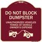 Signmission Do Not Block Dumpster Unauthorized Vehicles Towed Owner Expense Alum, 18" L, 18" H, BU-1818-24163 A-DES-BU-1818-24163 - alternate 1
